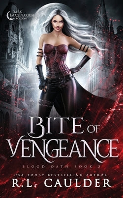 Bite of Vengeance by Caulder, R. L.