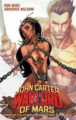 John Carter: Warlord of Mars, Volume 1: Invaders of Mars by Marz, Ron