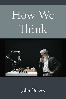 How We Think by Dewey, John