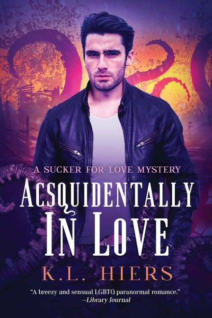 Acsquidentally in Love: Volume 1 by Hiers, K. L.