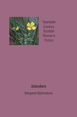 Islanders by Elphinstone, Margaret