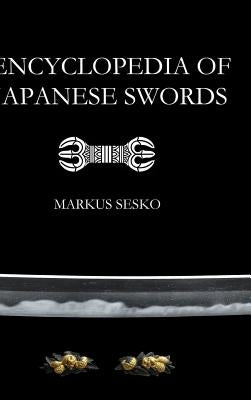 Encyclopedia of Japanese Swords by Sesko, Markus