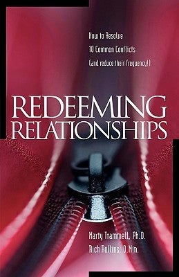 Redeeming Relationships by Trammell, Marty