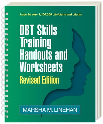 Dbt Skills Training Handouts and Worksheets by Linehan, Marsha M.