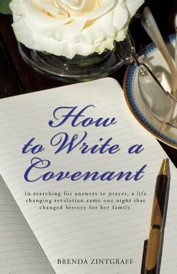 How to Write a Covenant by Zintgraff, Brenda