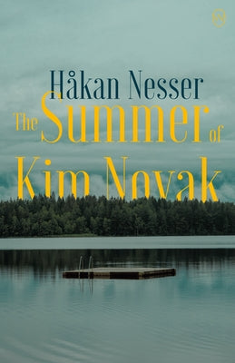 The Summer of Kim Novak by Nesser, Hakan