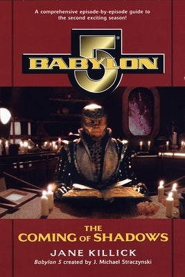 Babylon 5: The Coming of Shadows by Killick, Jane