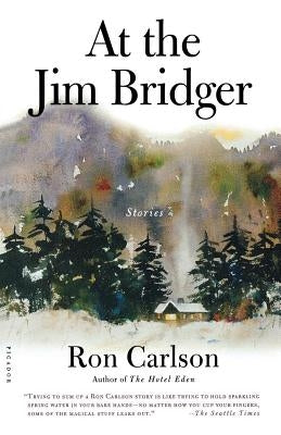 At the Jim Bridger: Stories by Carlson, Ron