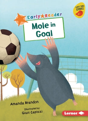 Mole in Goal by Brandon, Amanda