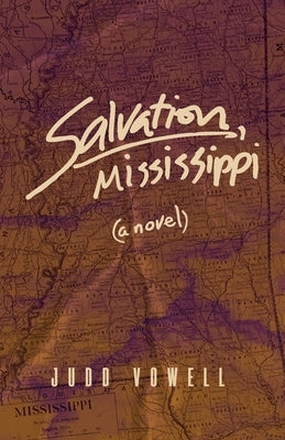 Salvation, Mississippi by Vowell, Judd