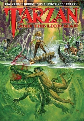 Tarzan and the Lion Man: Edgar Rice Burroughs Authorized Library by Burroughs, Edgar Rice