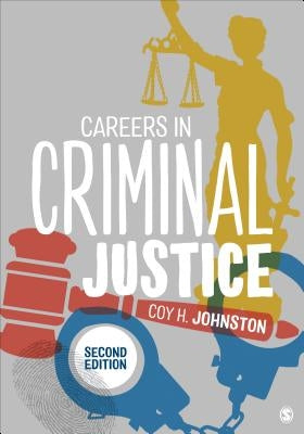 Careers in Criminal Justice by Johnston, Coy H.