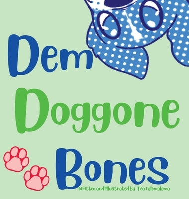 Dem Doggone Bones by Falemalama, T&#195;&#169;a