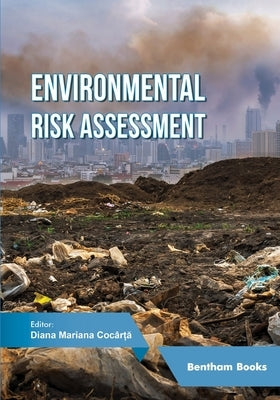 Environmental Risk Assessment by CocÃ¢rță, Diana Mariana