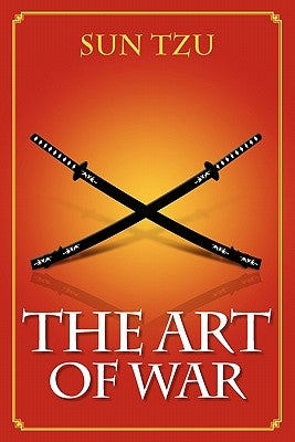 The Art Of War by Tzu, Sun
