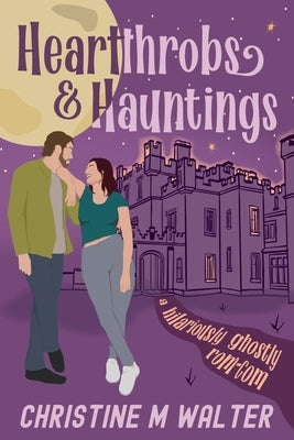 Heartthrobs and Hauntings by Walter, Christine M.