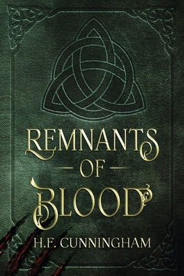 Remnants Of Blood by Cunningham, H. F.