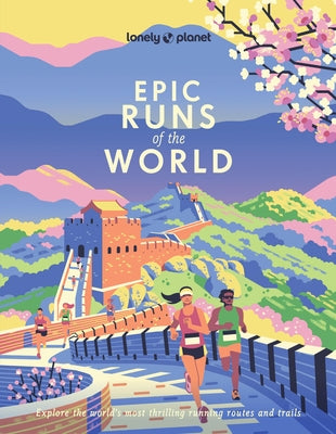 Lonely Planet Epic Runs of the World by Planet, Lonely