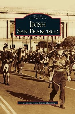 Irish San Francisco by Garvey, John