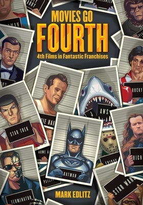 Movies Go Fourth by Edlitz, Mark