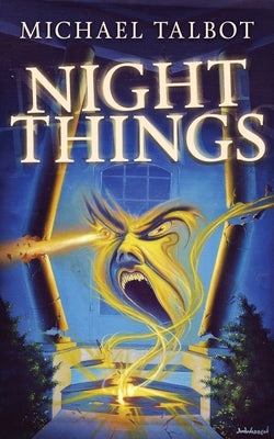 Night Things by Talbot, Michael