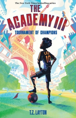 The Academy III: Tournament of Champions by Layton, T. Z.