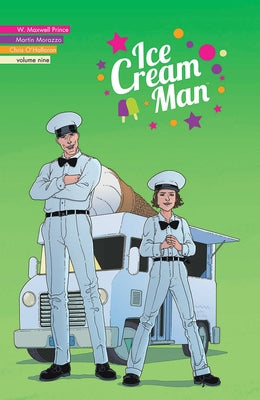 Ice Cream Man Volume 9: Heavy Narration by Prince, W. Maxwell