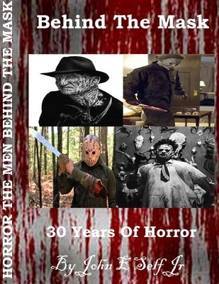 Horror The men behind the mask by Self, John