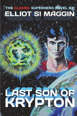 Last Son of Krypton by Maggin, Elliot S!