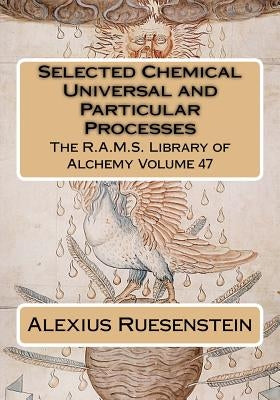 Selected Chemical Universal and Particular Processes by Wheeler, Philip N.