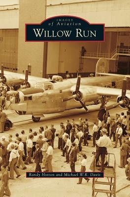 Willow Run by Hotton, Randy