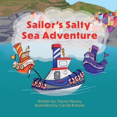 Sailor's Salty Sea Adventure by Murray, Trevor