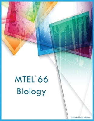 MTEL 66 Biology by Jefferson, Robinson M.