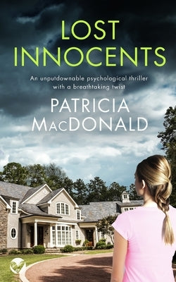 LOST INNOCENTS an unputdownable psychological thriller with a breathtaking twist by MacDonald, Patricia