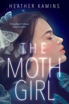 The Moth Girl by Kamins, Heather