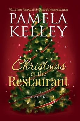 Christmas at the Restaurant by Kelley, Pamela M.