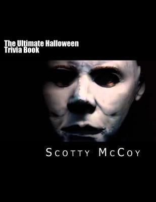 The Ultimate Halloween Trivia Book by Patton, Dylan