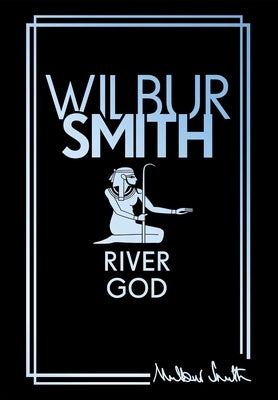 River God: The Egyptian Series by Smith, Wilbur