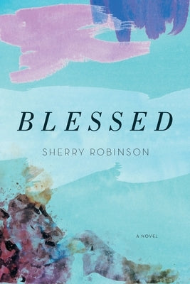 Blessed by Robinson, Sherry