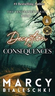 Deception & Consequences by Bialeschki, Marcy