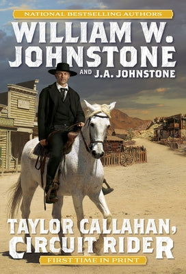 Taylor Callahan, Circuit Rider by Johnstone, William W.