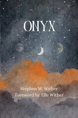Onyx by Wither, Stephen M.