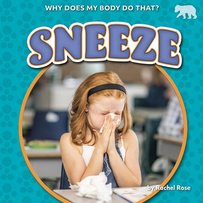 Sneeze by Rose, Rachel