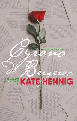 Cyrano de Bergerac by Hennig, Kate