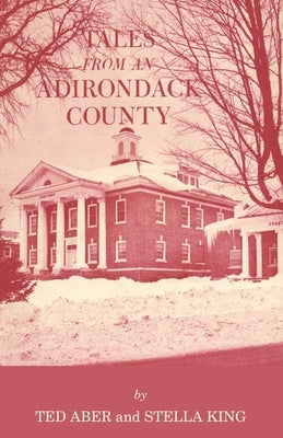 Tales from an Adirondack County by North Country Books