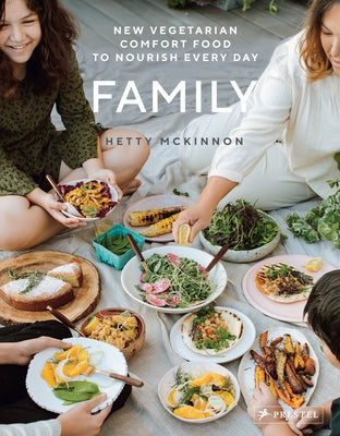 Family: New Vegetarian Comfort Food to Nourish Every Day by McKinnon, Hetty