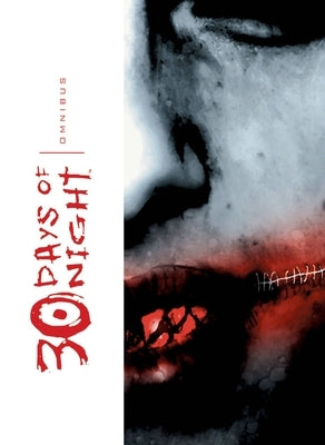 30 Days of Night Omnibus, Vol. 1 by Niles, Steve