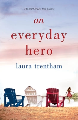 An Everyday Hero by Trentham, Laura