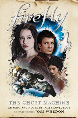 The Ghost Machine: Firefly by Lovegrove, James