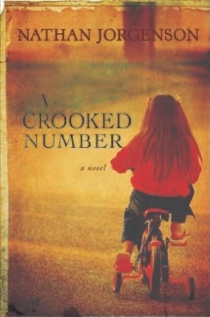 A Crooked Number by Jorgenson, Nathan